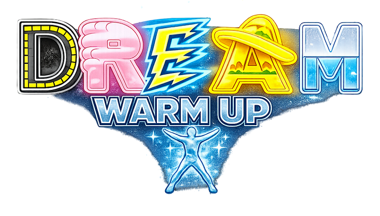D.R.E.A.M Warm Up